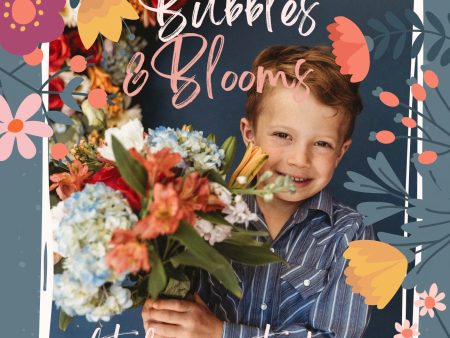 Bubbles & Bloom Event Online Sale