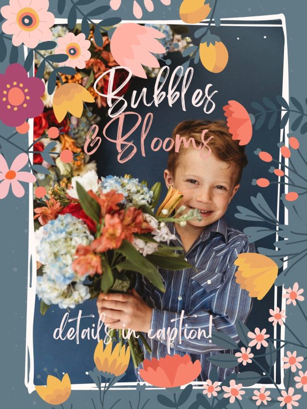 Bubbles & Bloom Event Online Sale