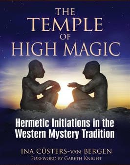 Ina Custers-Van Bergen: The Temple of High Magic [2010] paperback Sale