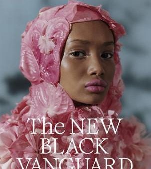 Antwaun Sargent: The New Black Vanguard [2019] hardback Fashion