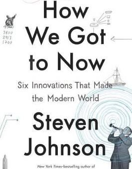 Steven Johnson: How We Got to Now [2014] hardback Cheap