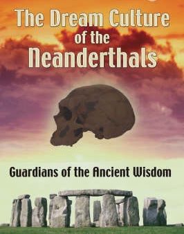 Stan Gooch: The Dream Culture of the Neanderthals [2006] paperback For Discount