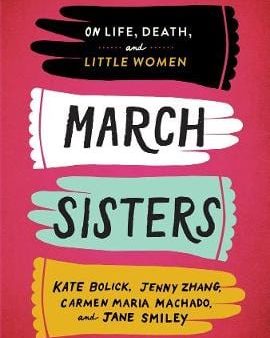 Kate Bolick: March Sisters [2019] hardback Online now