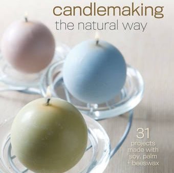 Rebecca Ittner: Candlemaking the Natural Way [2011] paperback Online Hot Sale