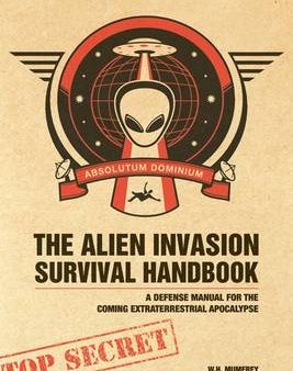 W H Mumfrey: The Alien Invasion Survival Handbook [2009] hardback Online Hot Sale