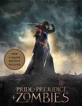 Seth Grahan-Smith: Pride and Prejudice and Zombies (Movie Tie-in Edition) [2015] paperback on Sale