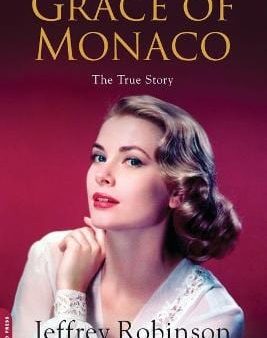 Jeffrey Robinson: Grace of Monaco [2014] paperback Discount