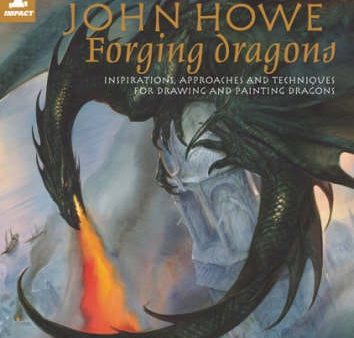 John Howe: Forging Dragons [2008] hardback Hot on Sale