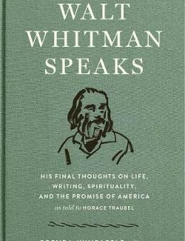 Walt Whitman: Walt Whitman Speaks [2019] hardback Online