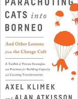 Axel Klimek: Parachuting Cats into Borneo [2016] paperback Sale