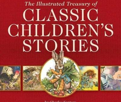 Charles Santore: The Illustrated Treasury of Classic Children s Stories [2019] hardback Hot on Sale